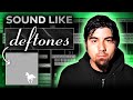 How To Sound Like DEFTONES Production Breakdown