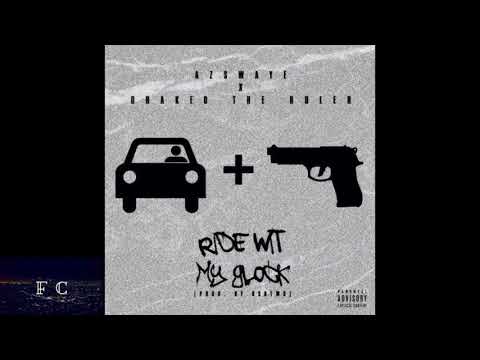 AzSWAYE ft. Drakeo The Ruler - 'Ride With My Glock' (REMIX)