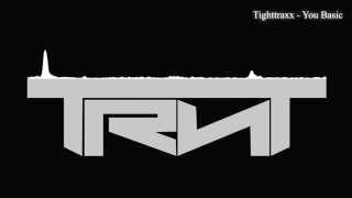 Tighttraxx - You Basic