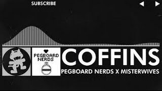 Pegboard Nerds x MisterWives - Coffins 1hour version