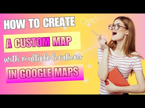 How to Create a Custom Map With Multiple Locations (Easy Google My Maps Tutorial)