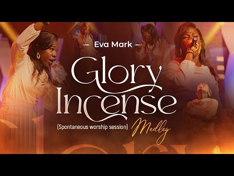 GLORY INCENSE MEDLEY — EVA MARK