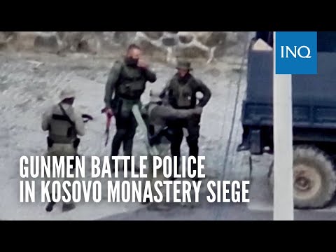 Gunmen battle police in Kosovo monastery siege