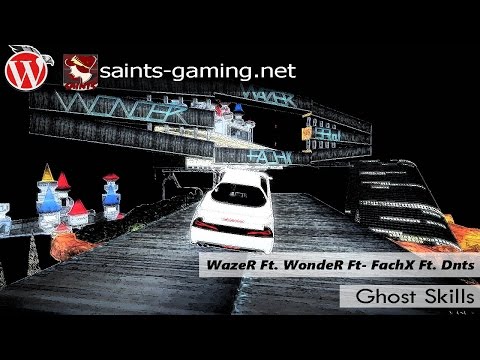 WazeR# Ft. Wonde|R| Ft. FachX Ft. Dnts45 - Ghost Skills