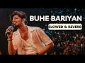 Buhe Bariyan Slowed And Reverb Darshan Raval Punjabi Hindi Song Reverb By Zaland