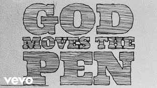 God Moves The Pen Music Video