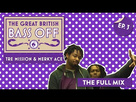 Tre Mission & Merky Ace: Great British Bass Off Episode 003 [The Full Mix]