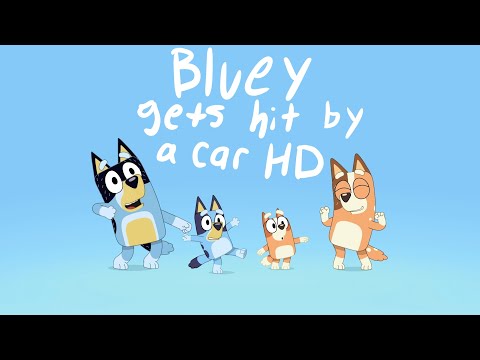 Bluey Gets Hit By A Car HD