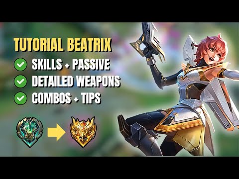 HOW TO PLAY BEATRIX | COMPLETE GUIDE | MOBILE LEGENDS