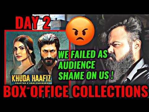 KHUDA HAAFIZ 2 BOX OFFICE COLLECTION DAY 2 | VIDYUT JAMMWAL | FLOP ? | SHAME ON US