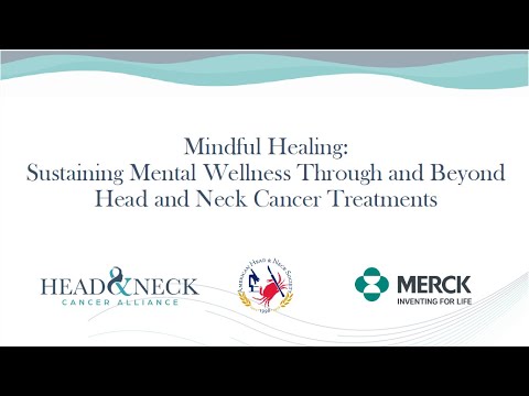 Mindful Healing: Sustaining Mental Wellness Through and Beyond Head and Neck Cancer Treatments