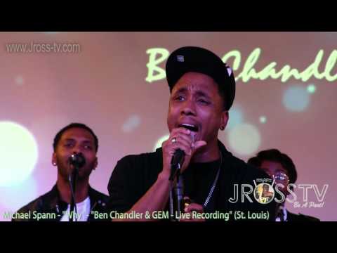 James Ross @ Michael Spann - "WHY" - with Ben Chandler & GEM - www.Jross-tv.com