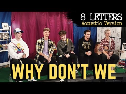 Why Don't We - 8 Letters (Acoustic Version from SPACE SHOWER TV「INTERNATIONAL FLASH」)