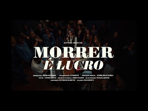 Esther Marcos - Morrer É Lucro (Vídeo Oficial)