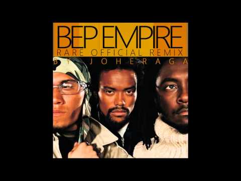 The Black Eyed Peas - Bep Empire [RARE OFFICIAL REMIX]