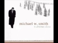 Michael W. Smith - The Promise