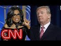 If Oprah had 10 minutes with Trump ... If Oprah had 10 minutes with Trump ...