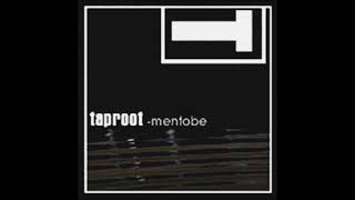 Taproot - Mentobe (1998)