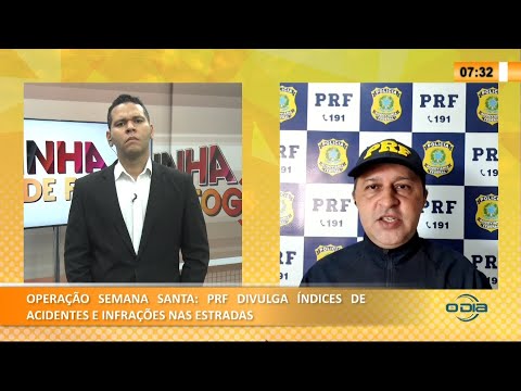 PRF divulga índices de acidentes e infrações nas estradas durante Operação Semana Santa 06 04 2