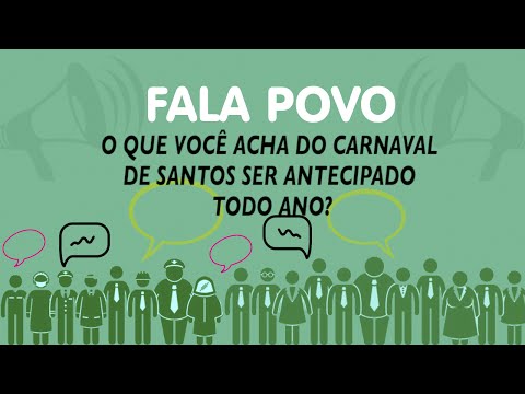 Fala Povo! Antecipação do carnaval em Santos