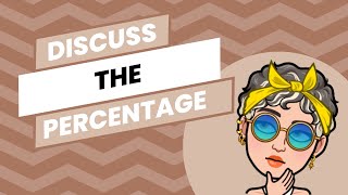 ☆ Discuss the percentage! ☆