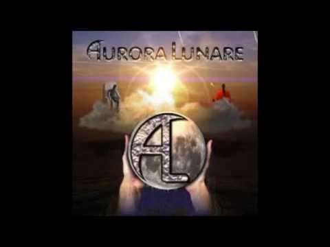 Aurora Lunare - Eroi invincibili... son solo i pensieri - Aurora Lunare (2013)