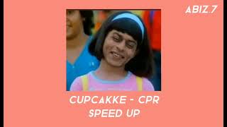 CUPCAKKE - CPR [SPEED UP]