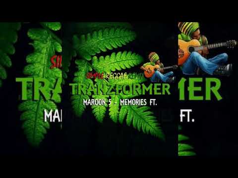 •••DJ Tranzformer Ft Maroon 5 - Memories [Reggae Remix 2k20]•••