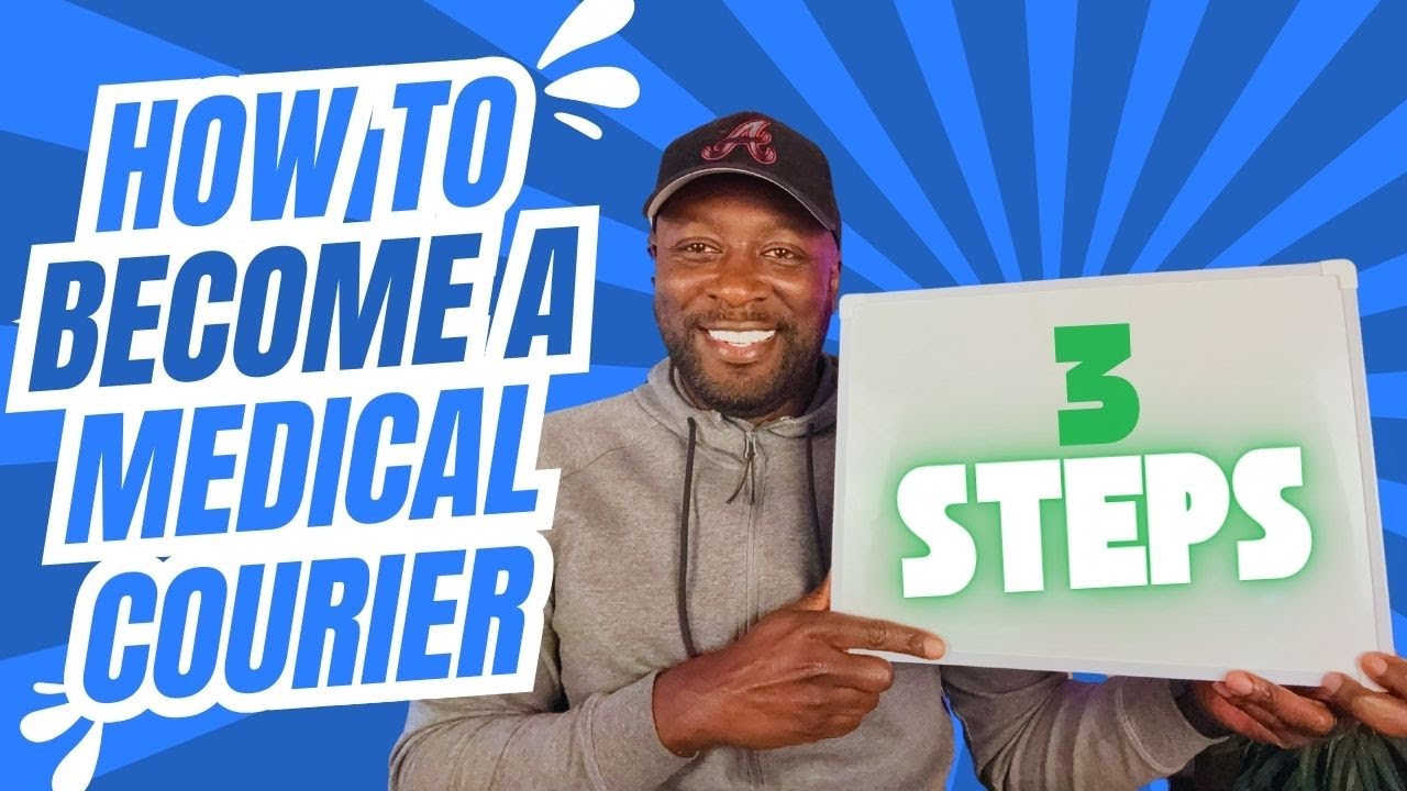 How To Become A Medical Courier In 3 Easy Steps - $1500/Week
