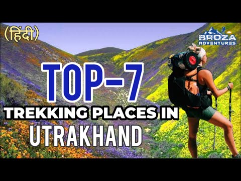 Best 7 Trekking Places in Utrakhand - Broza Adventures