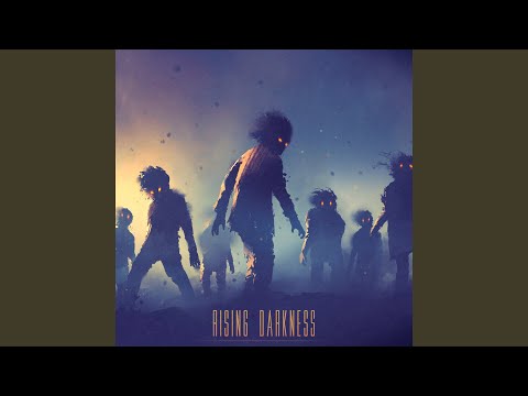 Rising Darkness