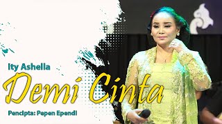 Download lagu DEMI CINTA - ITY ASHELLA mp3