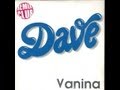 DAVE - VANINA (RUNAWAY) - THE ALL SEASONS ...