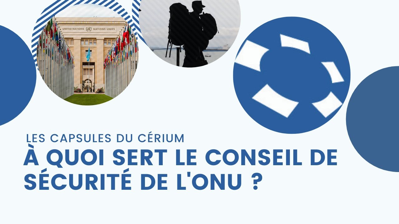 À quoi sert le Conseil de sécurité de l'ONU?