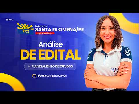 CONCURSO PREF. SANTA FILOMENA/PE: ANÁLISE DE EDITAL + PLANEJAMENTO DE ESTUDOS