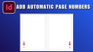 How to Add Automatic Page Numbers in InDesign 2026