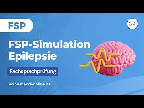 FSP-Simulation: Epilepsie einfach erklärt (mit Arzt-Patient-Gespräch)