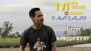 Download lagu O Mai Lalais : COVER Rangga Kehi mp3
