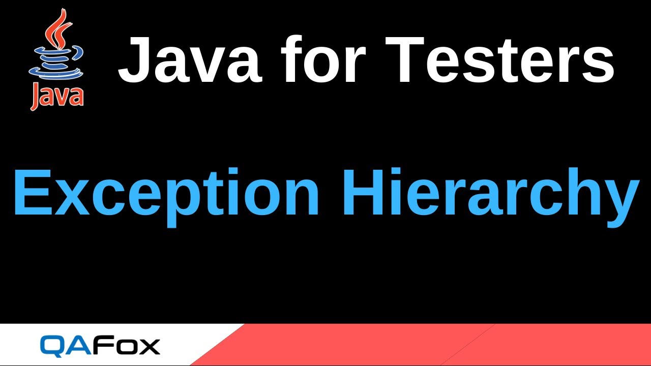 Java for Testers - Part 190 - Exception Hierarchy