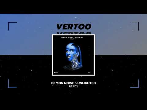 Demon Noise & Unlighted - Ready