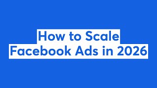 How to Scale Facebook Ads in 2026 📱