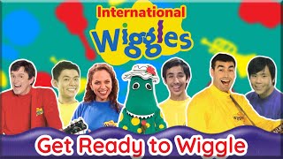 International Wiggles: Get Ready To Wiggle