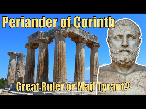 Periander of Corinth: Great Ruler or Mad Tyrant?