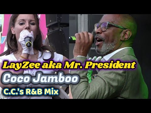 LayZee aka Mr. President - Coco Jamboo (C.C.'s R&B Mix)