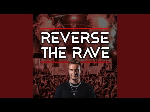 REVERSE THE RAVE (Extended Mix)