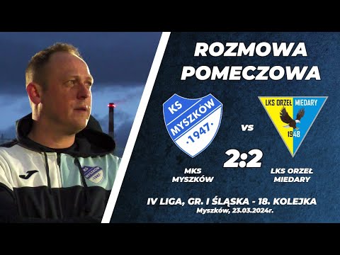 18. kolejka 2023/24: MKS Myszków - LKS Orzeł Miedary 2:2