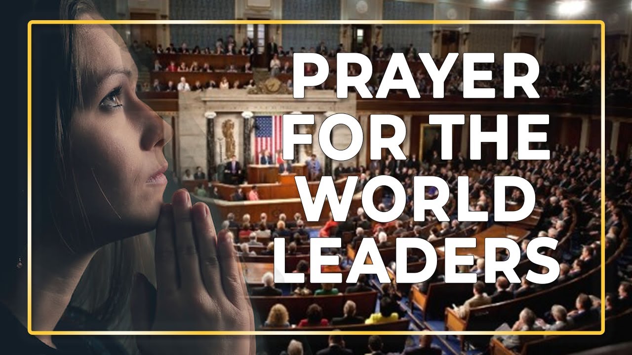 Prayer For The Politicians. Prayer for the world leaders to be honest and kind