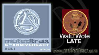 Watu Wote "LATE"