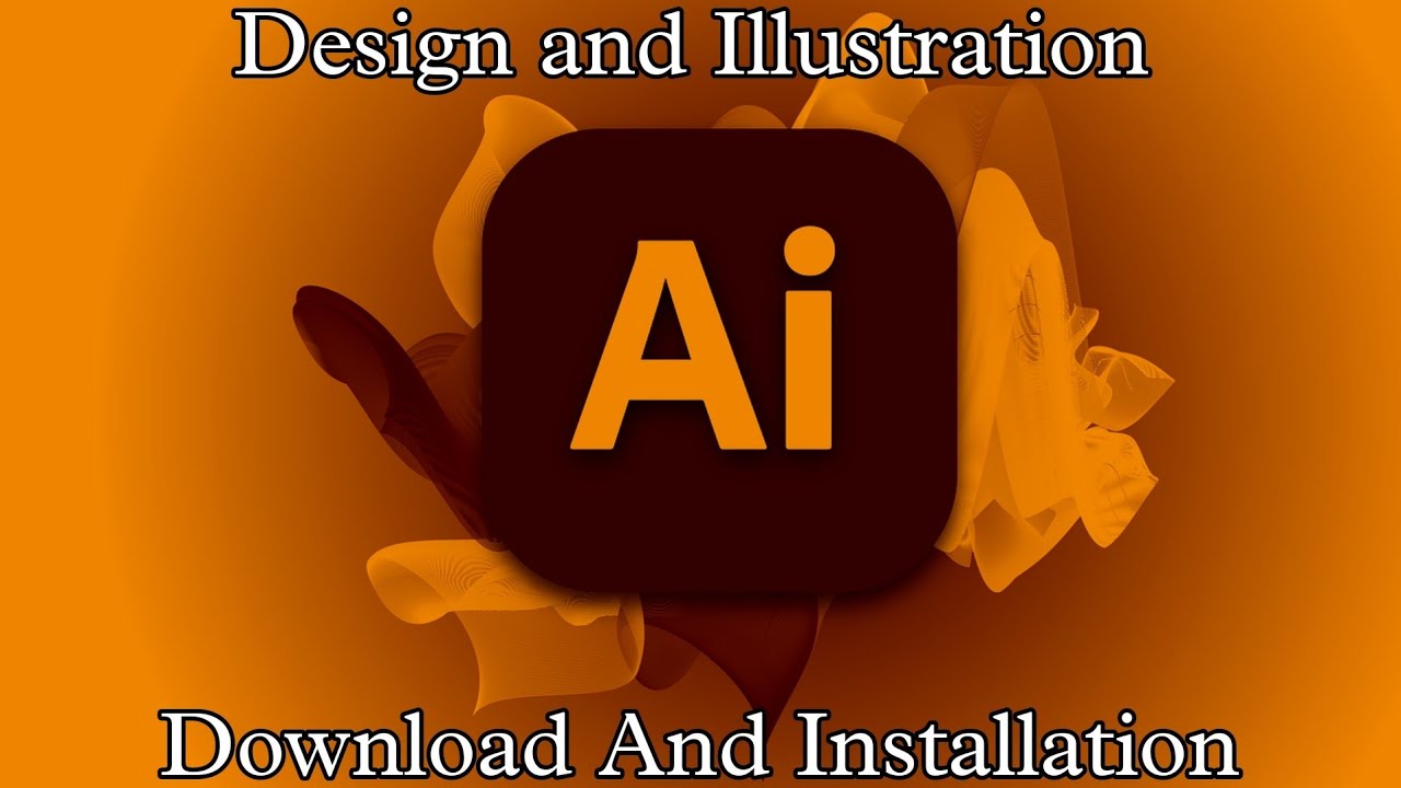 Adobe Illustrator || How To Download And Install Adobe Illustrator || Vector Graphics Program