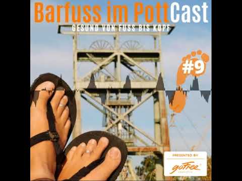 Folge 9 - Hallux Valgus - Barfuss im PottCast